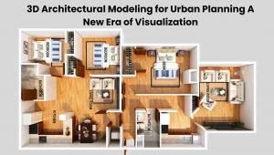 3D Architectural Modeling for Urban Planning A New Era of Visualization