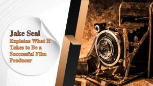 Jake Seal Explains What It Takes to Be a Successful Film Producer