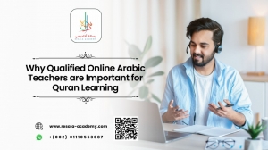Why Qualified Online Arabic Teachers are Important for Quran Learning