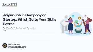 Corporate or Creative? Choosing Between a Jaipur Job in Company and a Startup Role