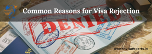 Common Reasons for Visa Rejection