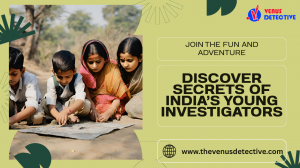 Your Premier Children Investigation in India – The Venus Detective