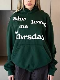 She Loved Me Till Thursday Green Hoodie: A Symbol of Modern Love and Loss