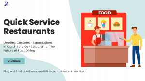 The Evolving Role of Quick Service Restaurants in Meeting Customer Expectations