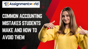 Common Accounting Mistakes Students Make and How to Avoid Them