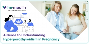 Hyperparathyroidism in Pregnancy: Risks, Symptoms, and Treatment Explained