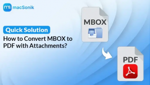 How to Convert MBOX to PDF with Attachments? Quick Solution
