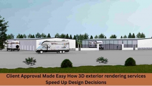 Client Approval Made Easy How 3D exterior rendering services Speed Up Design Decisions