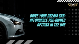 Drive Your Dream Car: Affordable Pre-Owned Options in the UAE