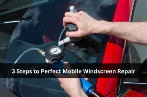 3 Steps to Perfect Mobile Windscreen Repair