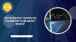 Stock Market Classes to Transform Your Money Destiny