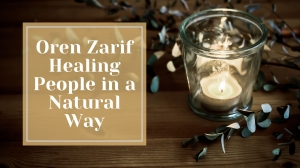 Oren Zarif Healing People in a Natural Way