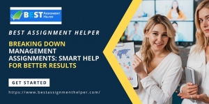 Breaking Down Management Assignments: Smart Help for Better Results