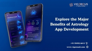 Explore the Major Benefits of Astrology App Development