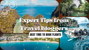 Best Time to Book Flights to the Philippines: Expert Tips from Travel Bloggers