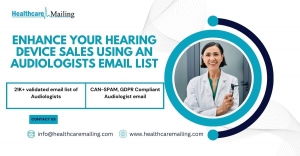 Enhance Your Hearing Device Sales Using an Audiologists Email List