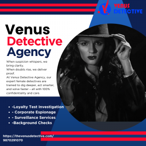 Best Detective Agency in Kota – Venus Detective for Private & Female Investigations