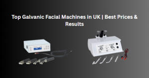 Top Galvanic Facial Machines in UK | Best Prices & Results