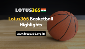 Fast Break Fun: Experience Basketball Highlights with Lotus365