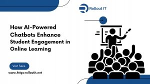 How AI-Powered Chatbots Enhance Student Engagement in Online Learning