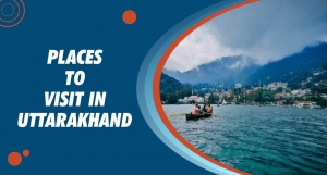Places To Visit in Uttarakhand