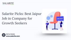 Salarite Picks: Best Jaipur Job in Company