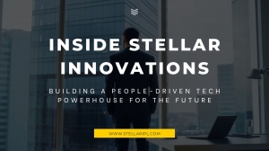 Inside Stellar Innovations: Building a People-Driven Tech Powerhouse for the Future