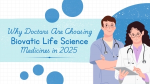 Why Doctors Are Choosing Biovatic Life Science Medicines in 2025