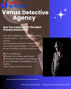 Uncovering the Truth with Venus Detective Agency in Bangalore – Your Trusted Partner in Private Investigations