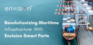 Revolutionizing Maritime Infrastructure with Envision Smart Ports