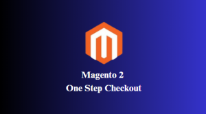 Boost Your Ecommerce Success with Magento 2 One Step Checkout Extension