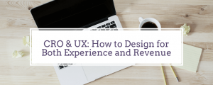 The Role of User Experience (UX) Design in Conversion Rate Optimization: Why Hiring a UX Designer and CRO Expert is Essential