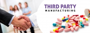 What Should You Look for in a Pharmaceutical Third Party Manufacturer?