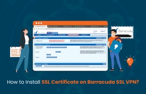 Install SSL Certificates on Barracuda SSL VPN