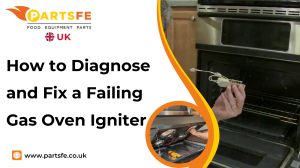 How to Diagnose and Fix a Failing Gas Oven Ignitor