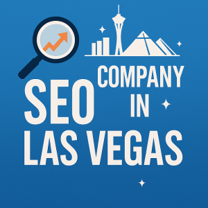 SEO Company in Las Vegas: Boost Your Business Visibility