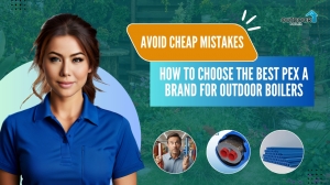Avoid Cheap Mistakes: How to Choose the Best PEX A Brand for Outdoor Boilers
