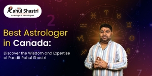 Best Astrologer in Canada: Discover the Wisdom and Expertise of Pandit Rahul Shastri