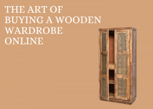Transforming Spaces: The Art of Buying a Wooden Wardrobe Online