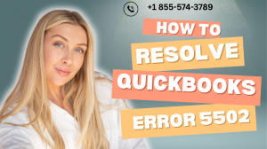 How to Resolve QuickBooks Error 5502?