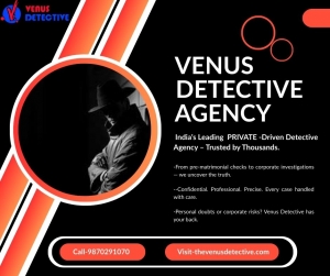 Best Private Detective Agency in Delhi – Venus Detective agency