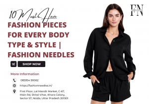 10 Must-Have Fashion Pieces for Every Body Type & Style | Fashion Needles