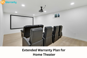 Enjoy Peace of Mind with an Extended Warranty Plan for Home Theater – GoWarranty