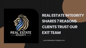 Real Estate Integrity shares 7 Reasons Clients Trust Our Exit Team