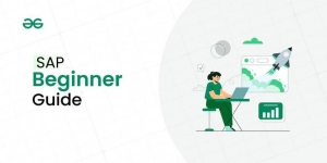Getting Started with SAP: A Complete Beginner’s Guide