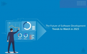 The Future of Software Development: Trends to Watch in 2023