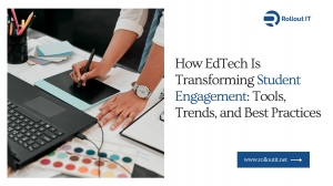 How EdTech Is Transforming Student Engagement: Tools, Trends, and Best Practices