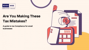 Common tax compliance mistakes you shouldn't make as a small business owner