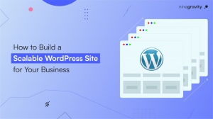 How to Build a Scalable WordPress Site for Your Business