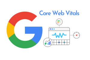 Understanding Core Web Vitals and Their Role in Website Success